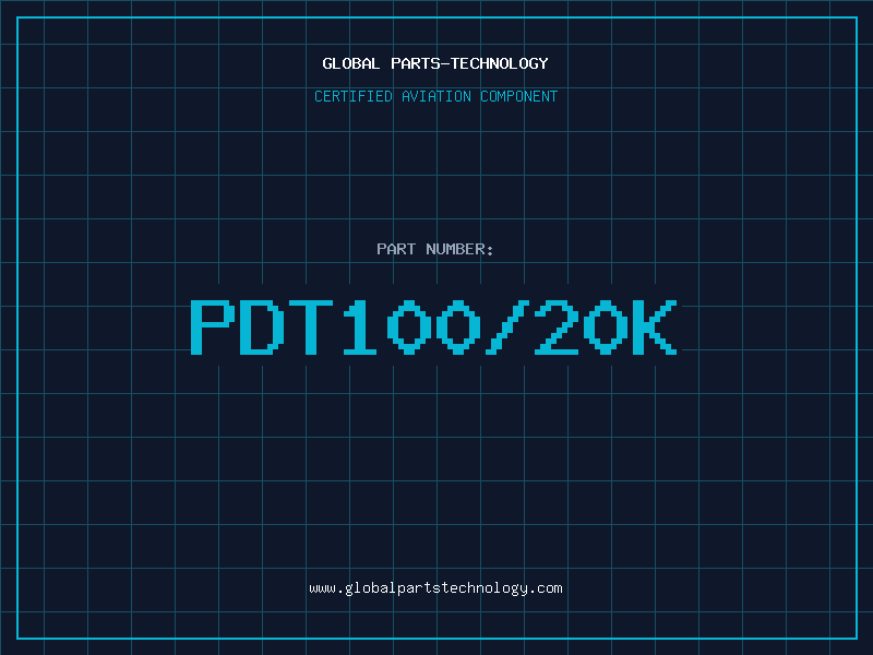 Aviation Part PDT100/20K