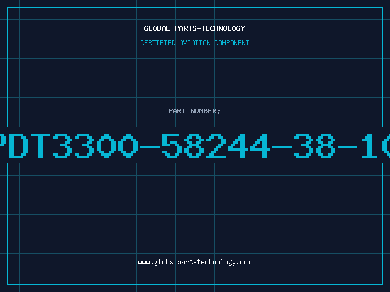 Aviation Part PDT3300-58244-38-10