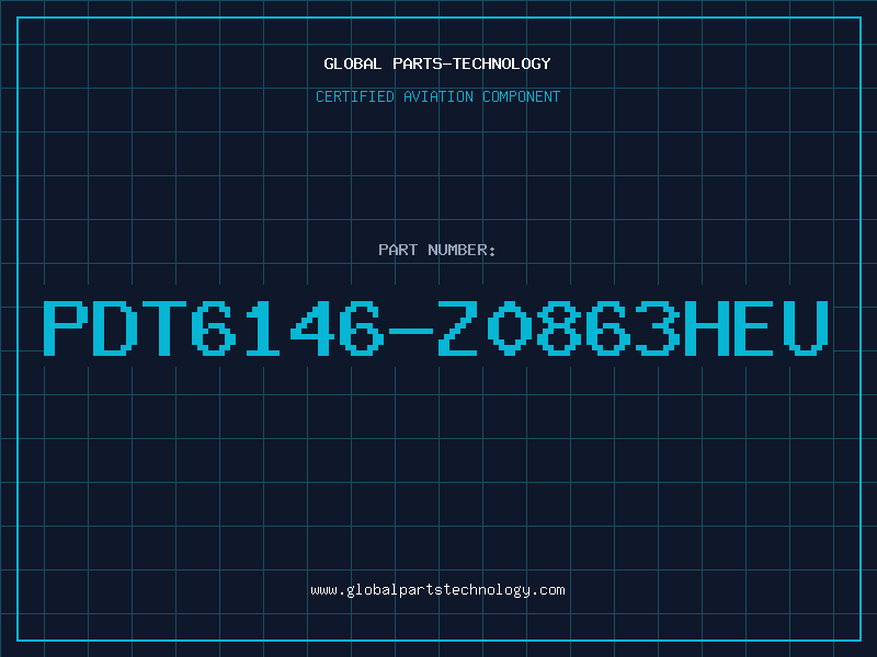Aviation Part PDT6146-Z0863HEU
