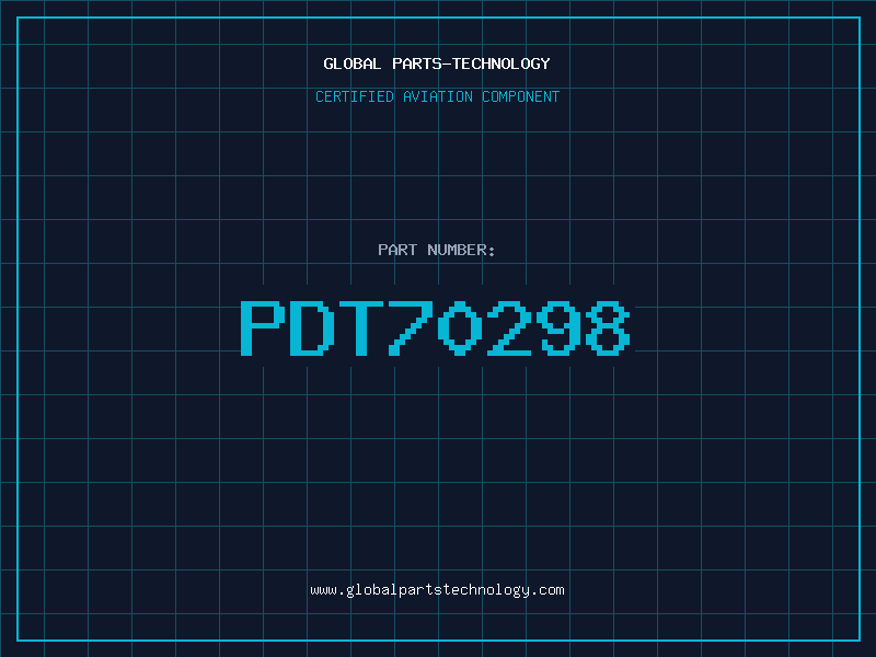 Aviation Part PDT70298