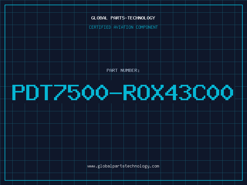 Aviation Part PDT7500-ROX43C00