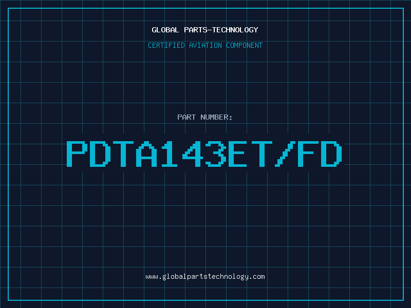 Aviation Part PDTA143ET/FD