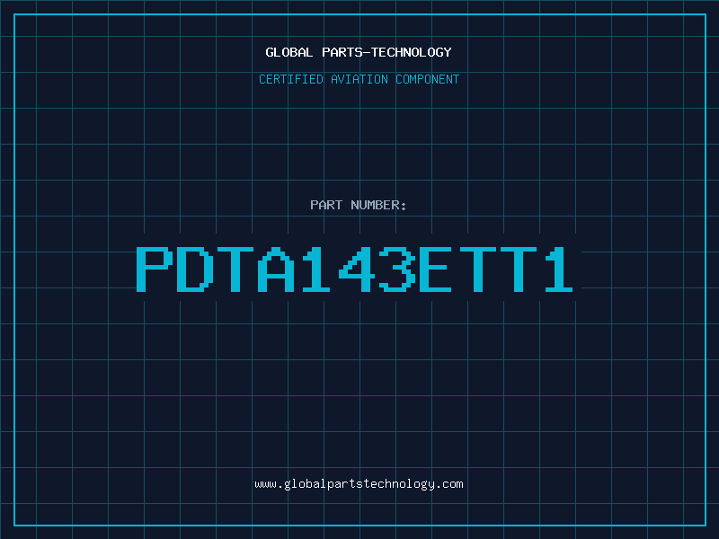 Aviation Part PDTA143ETT1