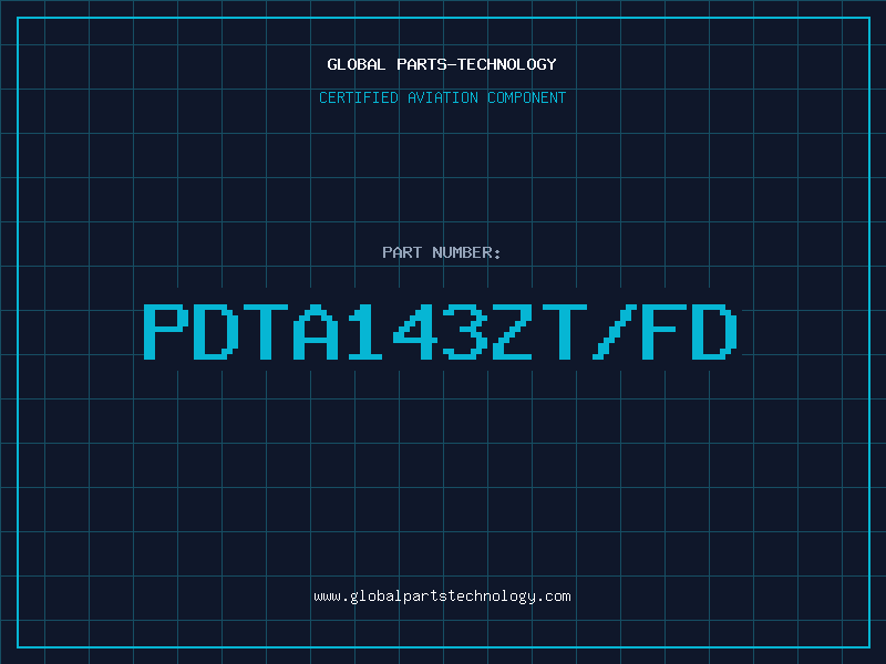 Aviation Part PDTA143ZT/FD