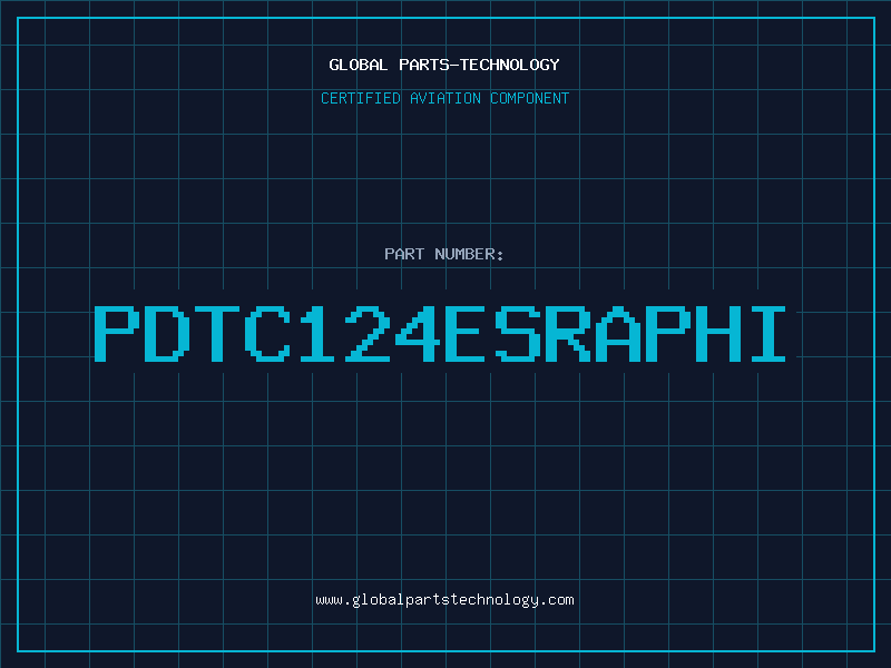 Aviation Part PDTC124ESRAPHI