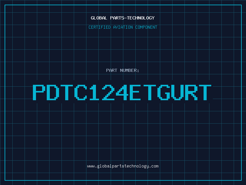 Aviation Part PDTC124ETGURT