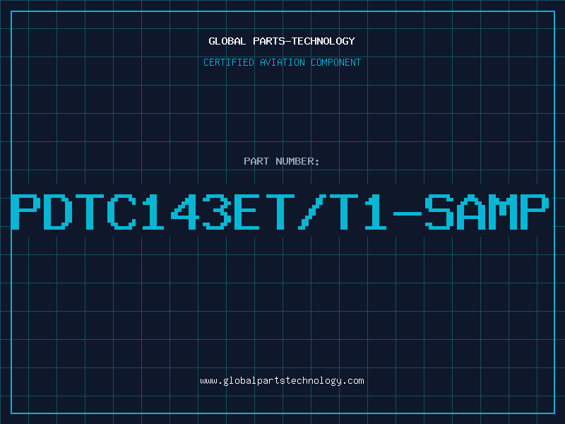 Aviation Part PDTC143ET/T1-SAMP
