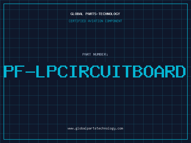 Aviation Part PF-LPCIRCUITBOARD