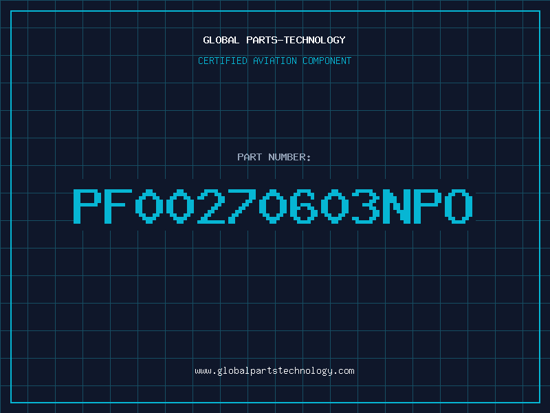 Aviation Part PF00270603NPO