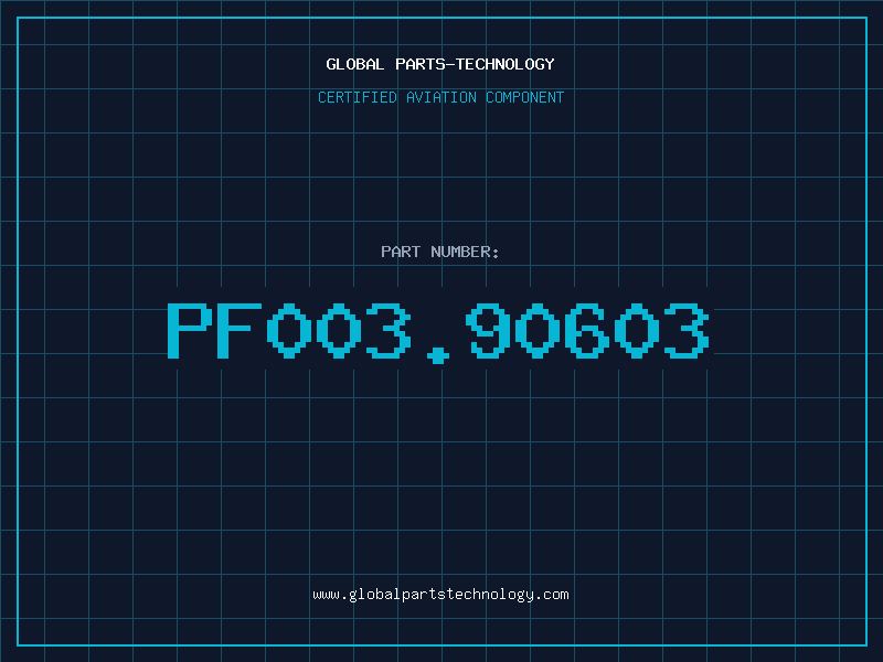 Aviation Part PF003.90603