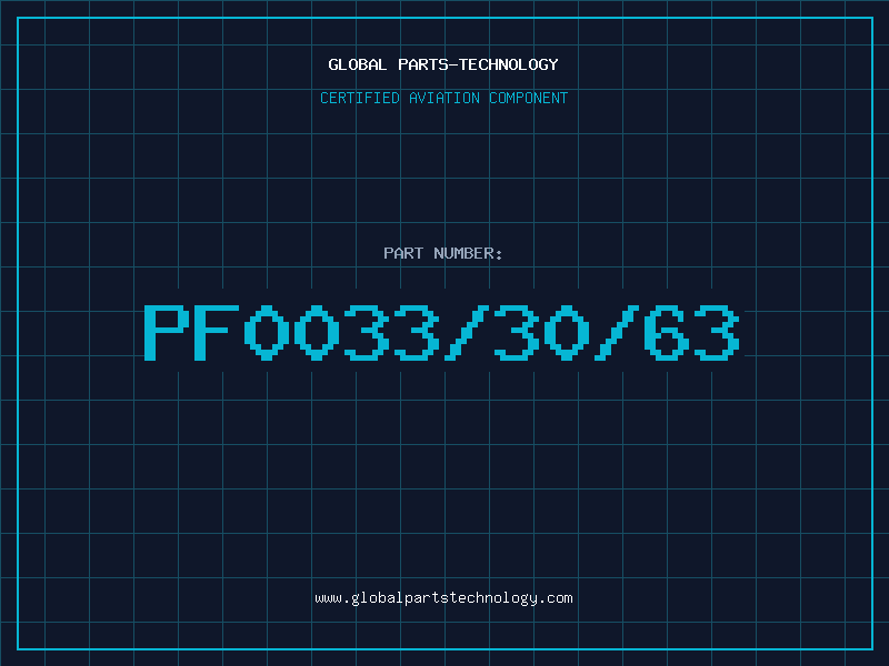 Aviation Part PF0033/30/63
