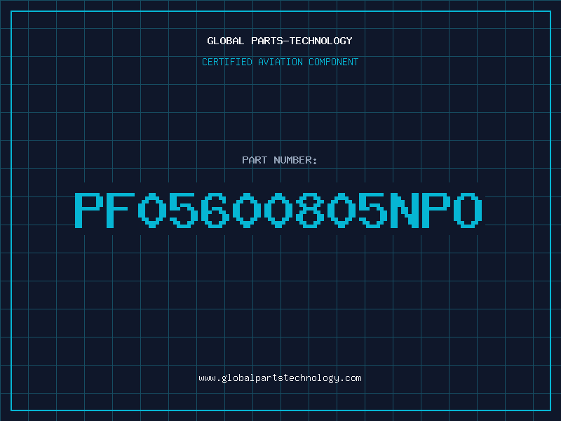 Aviation Part PF05600805NPO