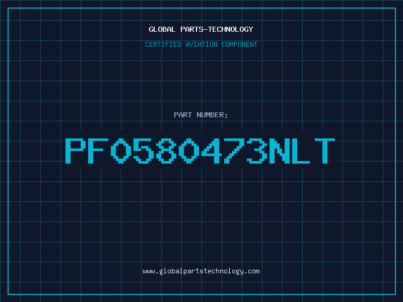 Aviation Part PF0580473NLT
