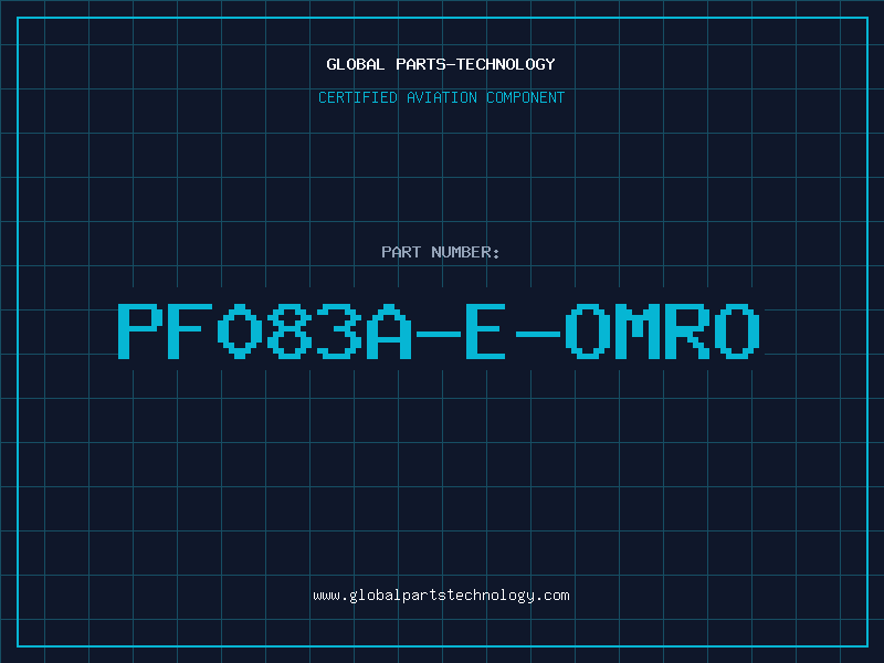 Aviation Part PF083A-E-OMRO