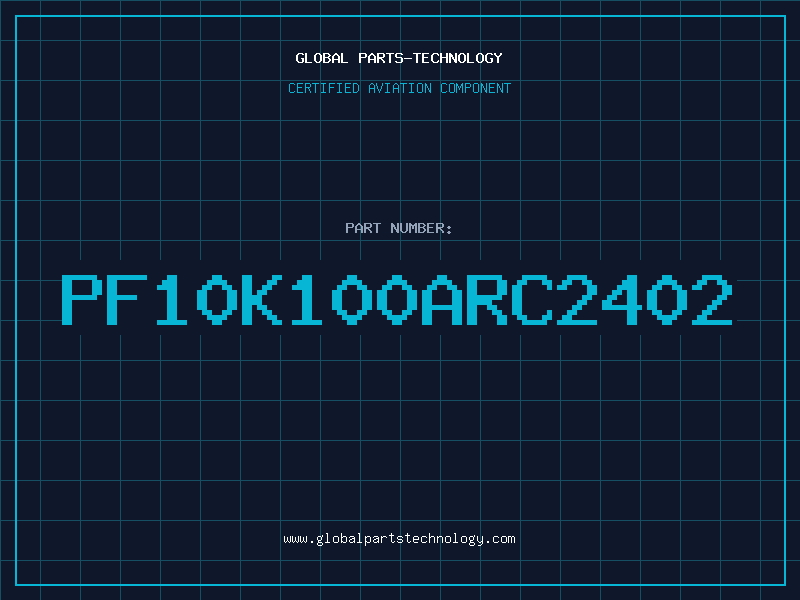Aviation Part PF10K100ARC2402