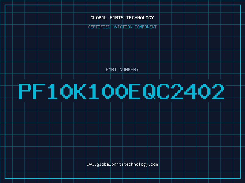 Aviation Part PF10K100EQC2402