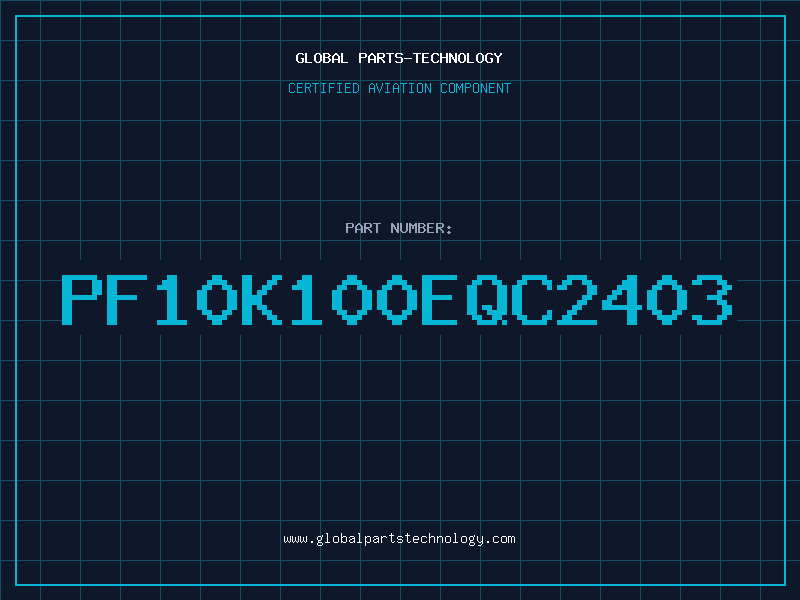 Aviation Part PF10K100EQC2403