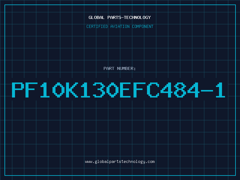 Aviation Part PF10K130EFC484-1