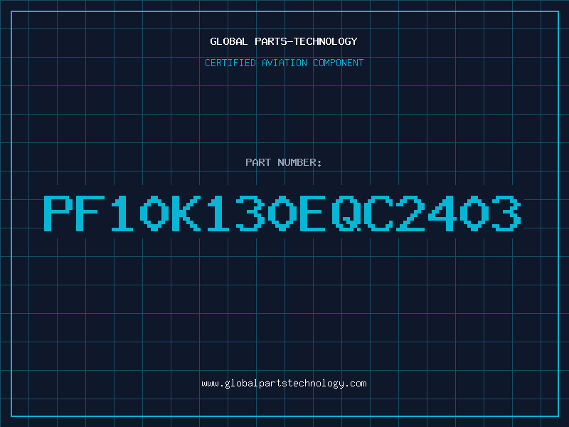Aviation Part PF10K130EQC2403