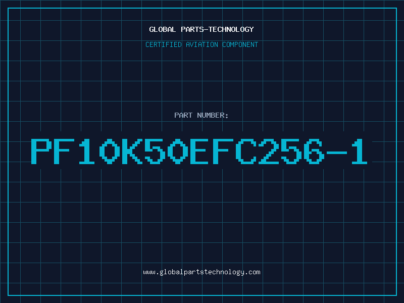 Aviation Part PF10K50EFC256-1