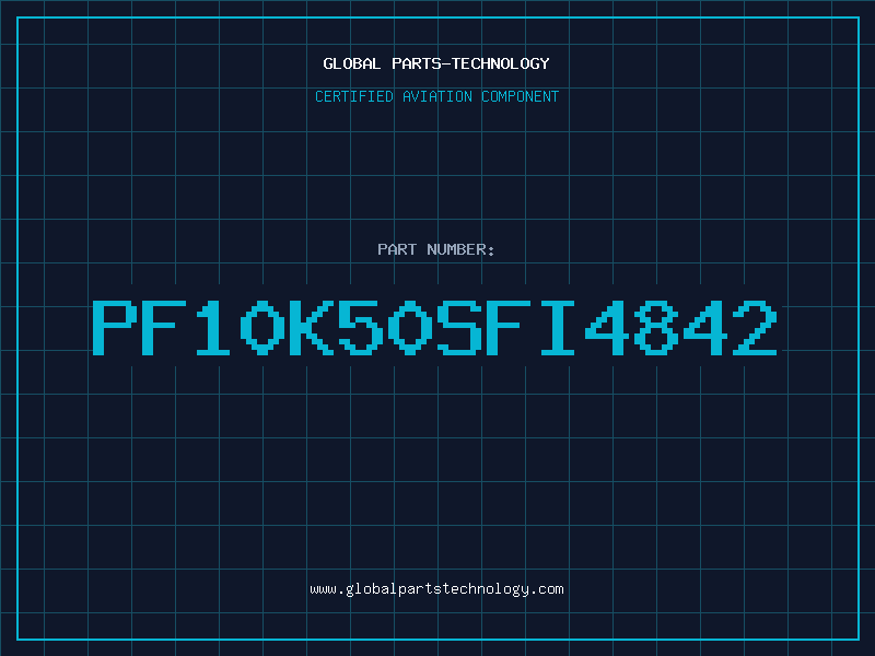 Aviation Part PF10K50SFI4842