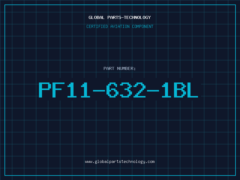 Aviation Part PF11-632-1BL