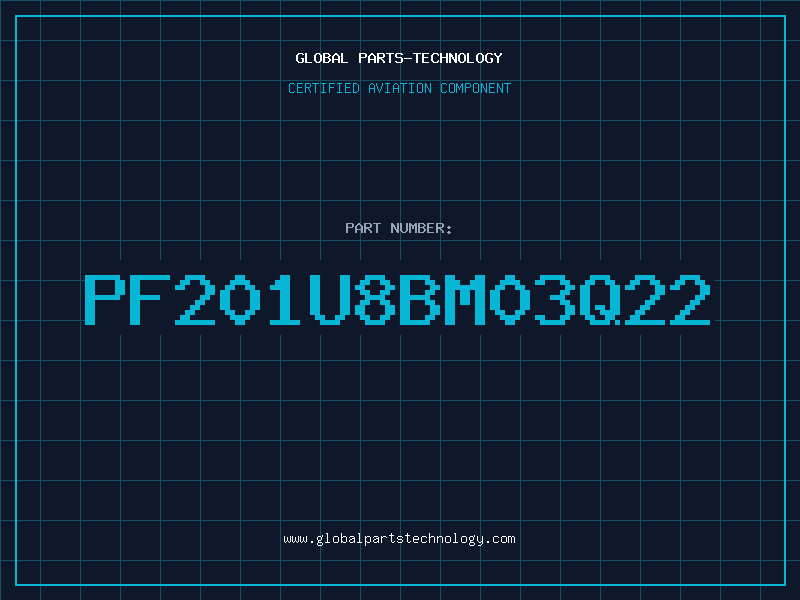 Aviation Part PF201U8BM03Q22