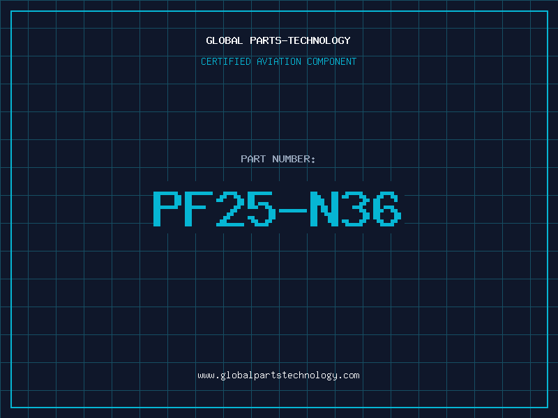 Aviation Part PF25-N36