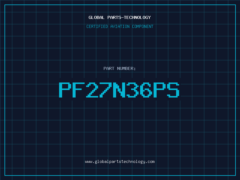 Aviation Part PF27N36PS