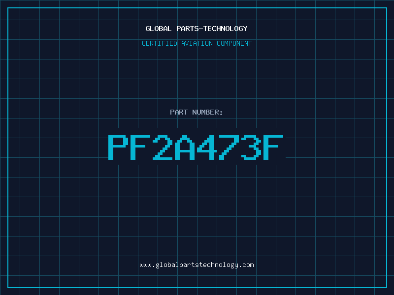 Aviation Part PF2A473F