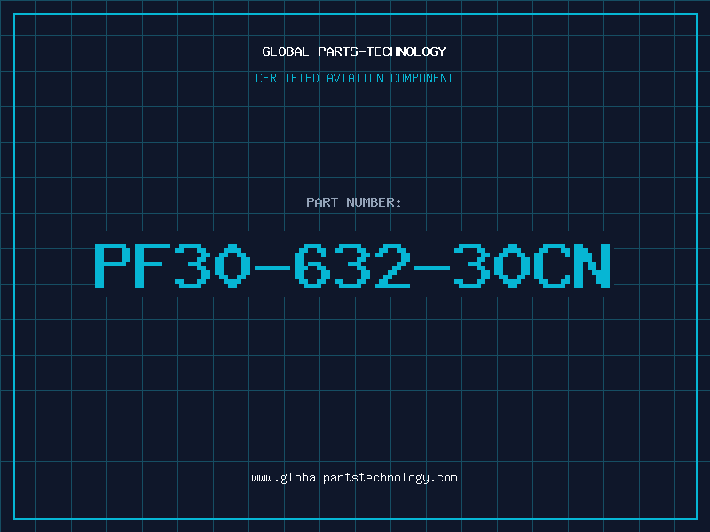 Aviation Part PF30-632-30CN