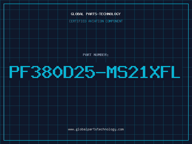 Aviation Part PF380D25-MS21XFL