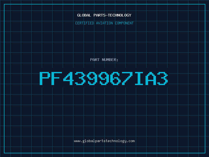 Aviation Part PF439967IA3