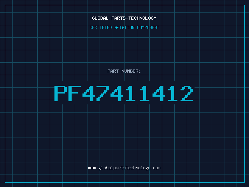 Aviation Part PF47411412