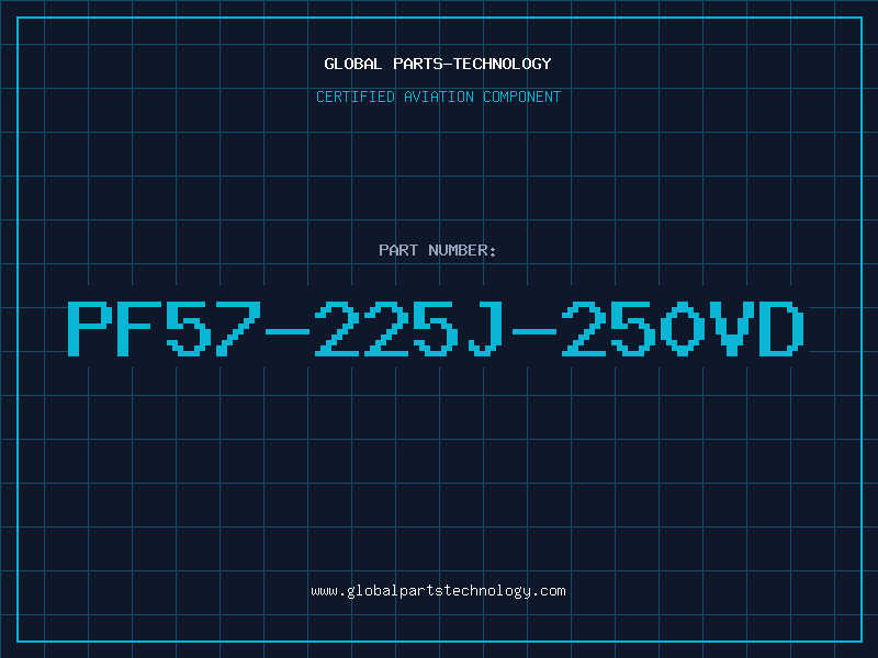 Aviation Part PF57-225J-250VD