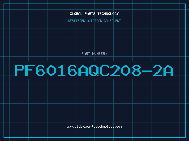Aviation Part PF6016AQC208-2A
