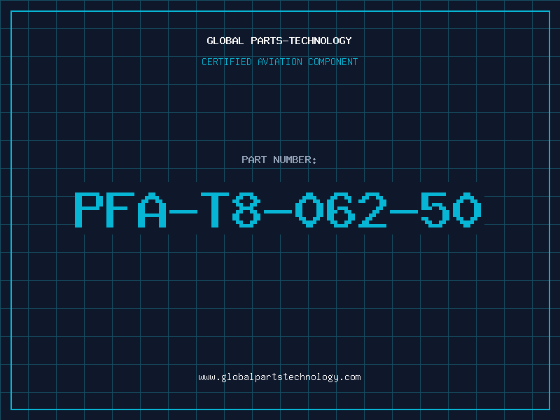 Aviation Part PFA-T8-062-50