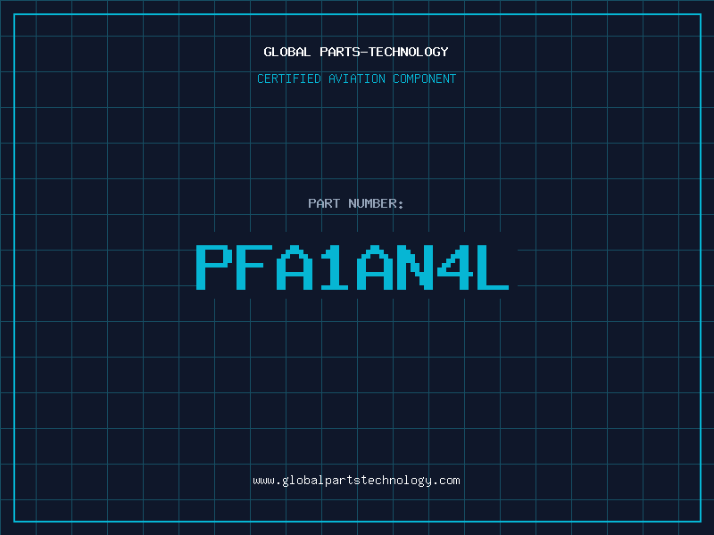 Aviation Part PFA1AN4L