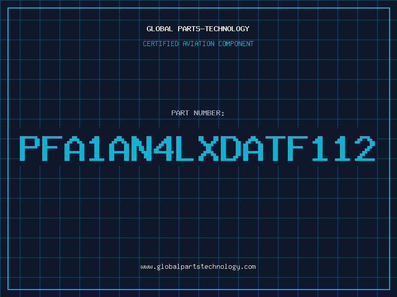 Aviation Part PFA1AN4LXDATF112