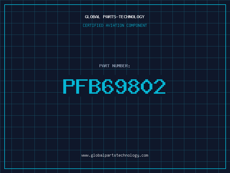Aviation Part PFB69802