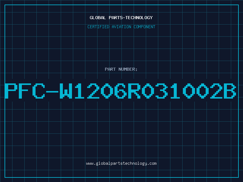 Aviation Part PFC-W1206R031002B