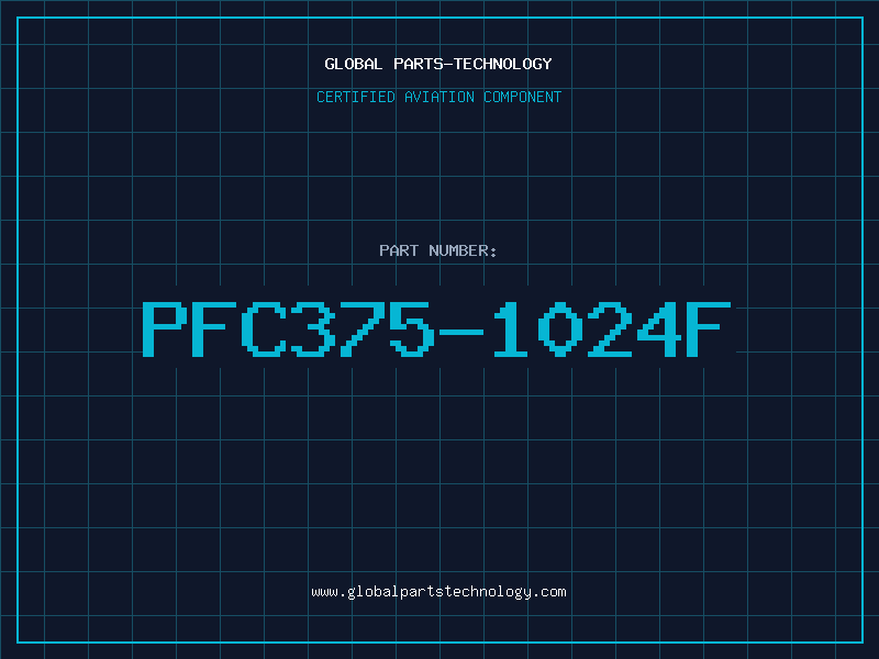 Aviation Part PFC375-1024F