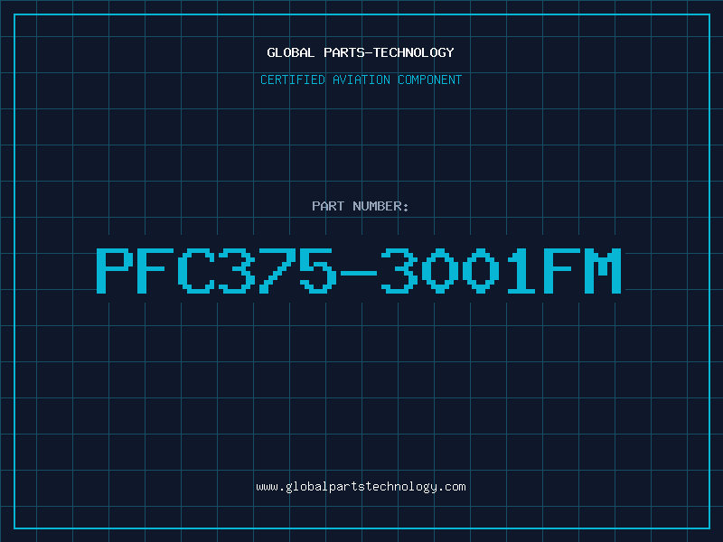 Aviation Part PFC375-3001FM