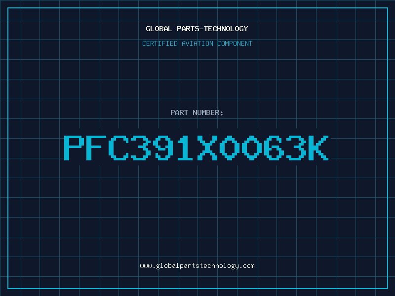 Aviation Part PFC391X0063K