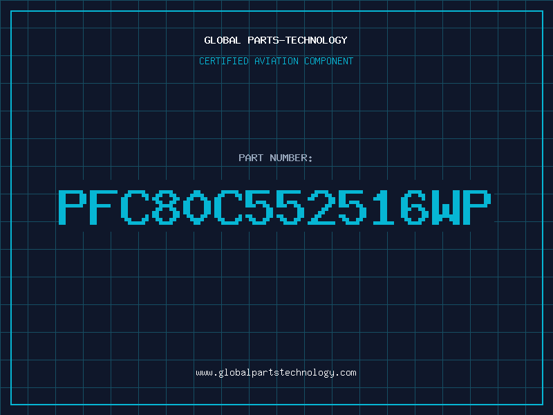 Aviation Part PFC80C552516WP