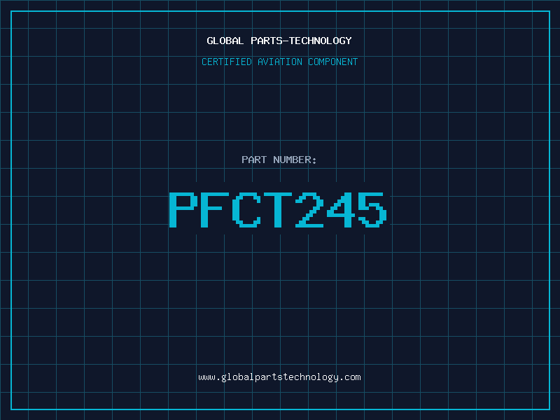 Aviation Part PFCT245