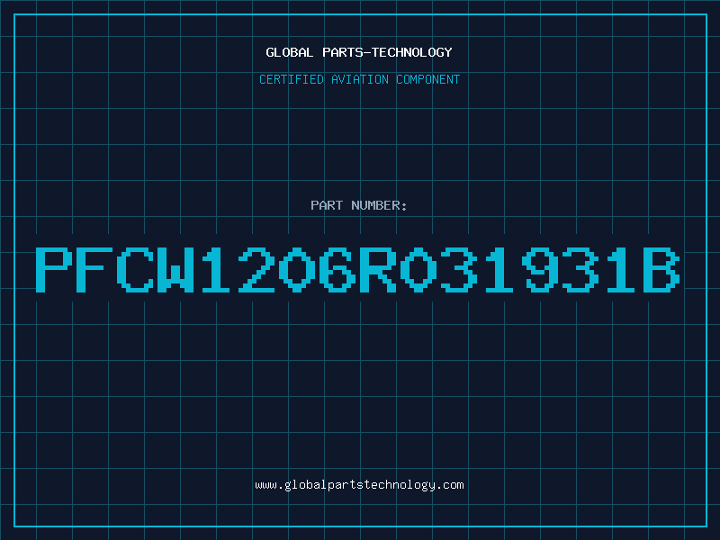 Aviation Part PFCW1206R031931B