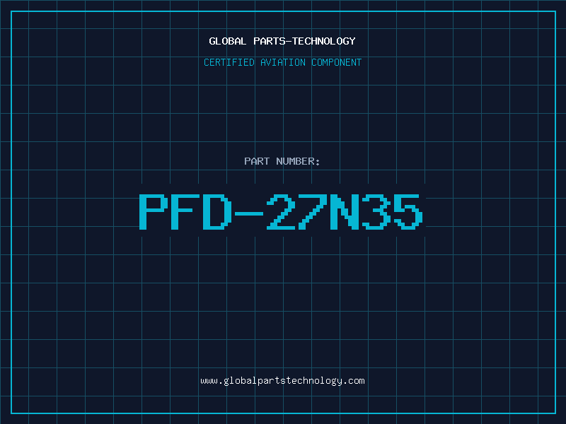 Aviation Part PFD-27N35