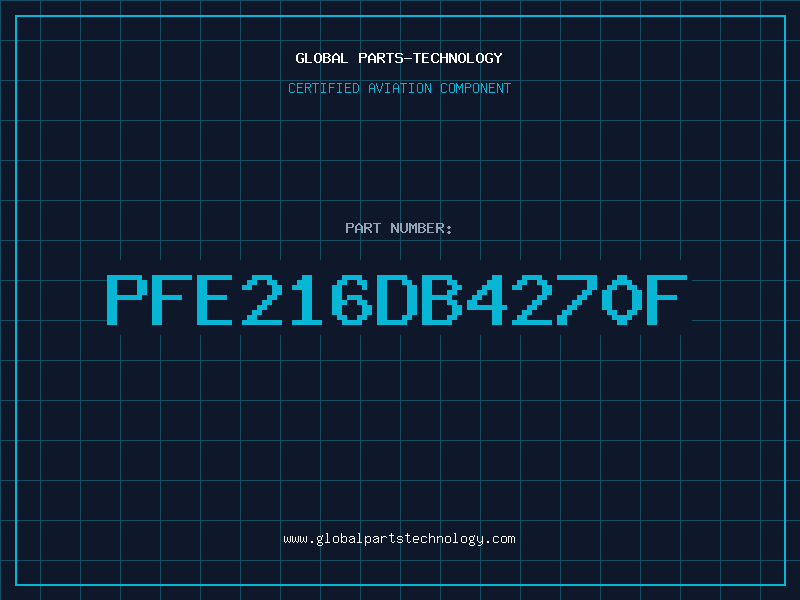 Aviation Part PFE216DB4270F
