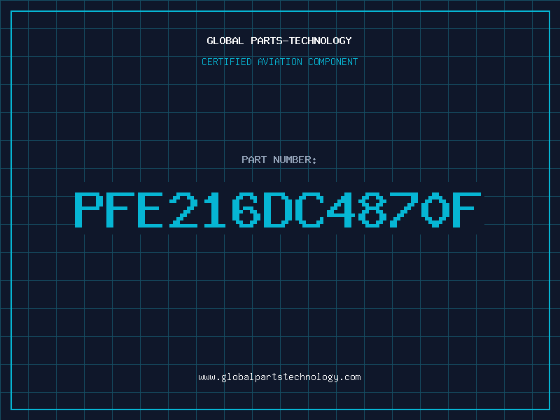 Aviation Part PFE216DC4870F